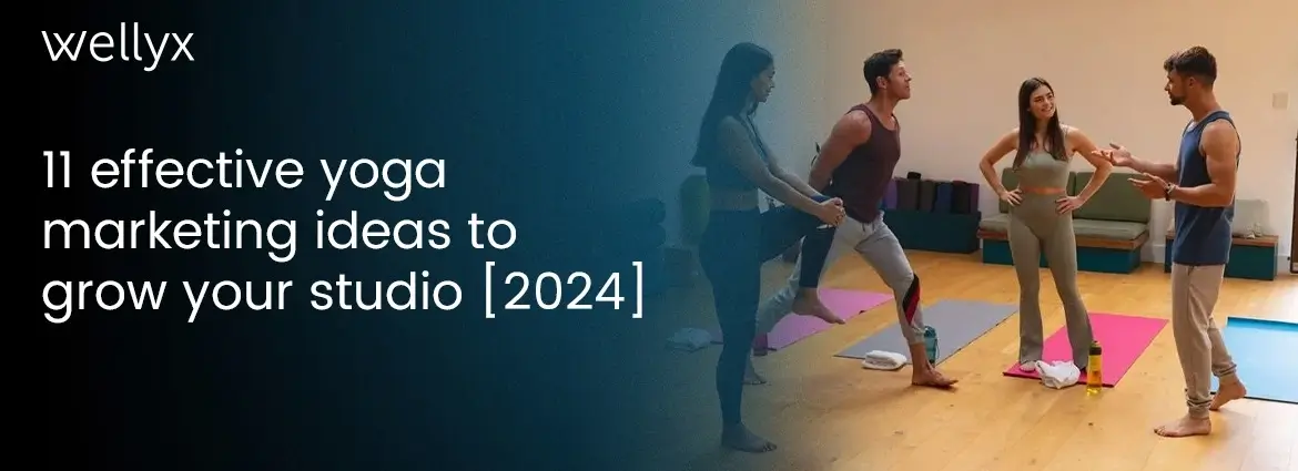 11 effective yoga marketing ideas to grow your studio 2024