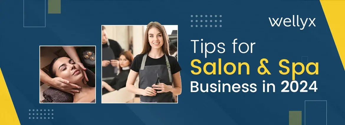 Tips to Simplify Salon and Spa Business